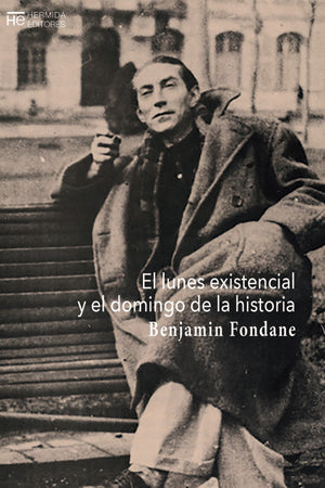 El lunes existencial y el domingo de la historia