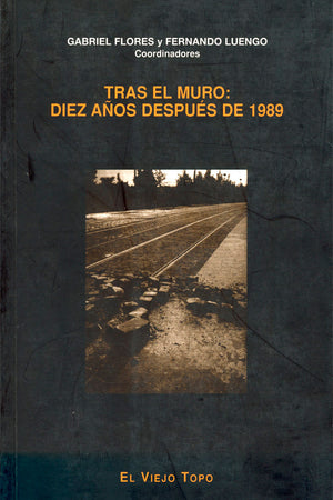 Tras el muro: diez años después de 1989