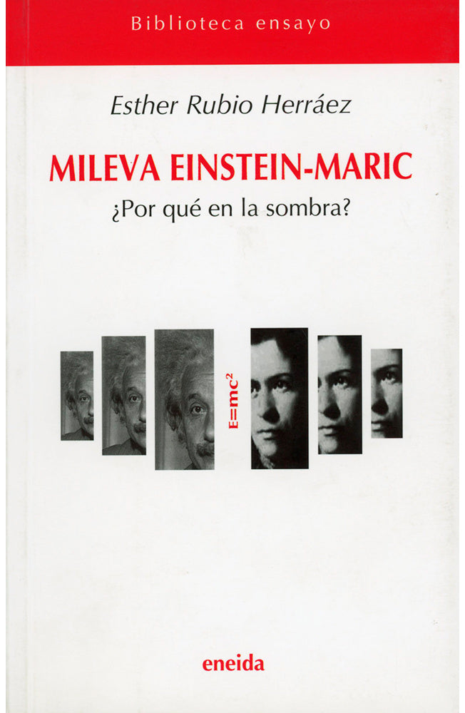 Mileva Einstein-Maric. ¿Por qué en la sombra?
