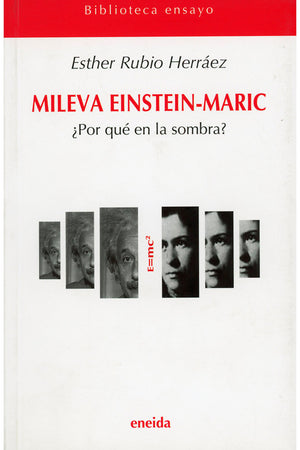 Mileva Einstein-Maric. ¿Por qué en la sombra?