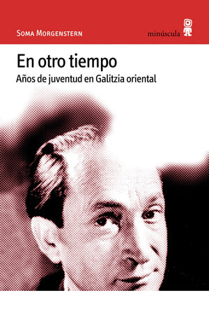 En otro tiempo. Años de juventud en Galitzia oriental