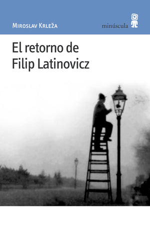 El retorno de Filip Latinovicz