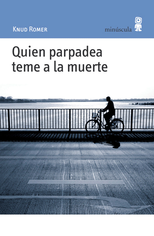 Quien parpadea teme a la muerte