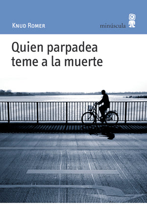 Quien parpadea teme a la muerte