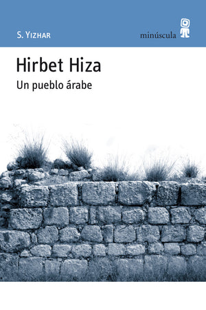 Hirbet Hiza. Un pueblo árabe