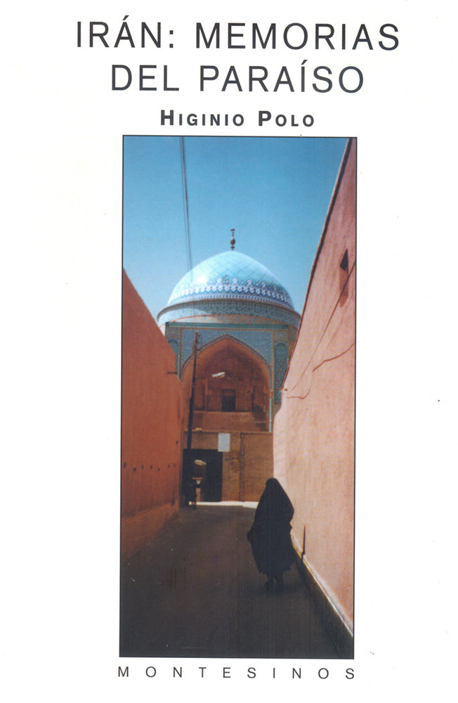Irán: Memorias del paraíso