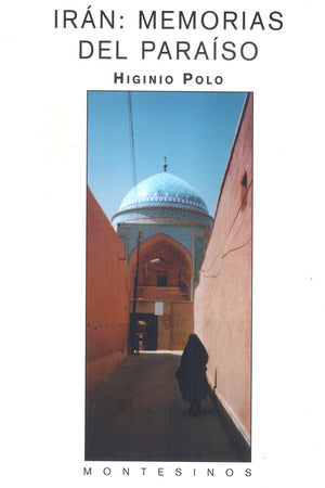 Irán: Memorias del paraíso
