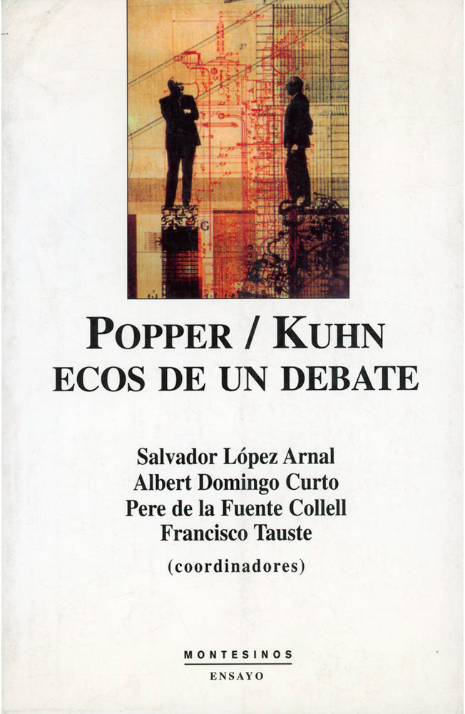 Popper/Kuhn. Ecos de un debate
