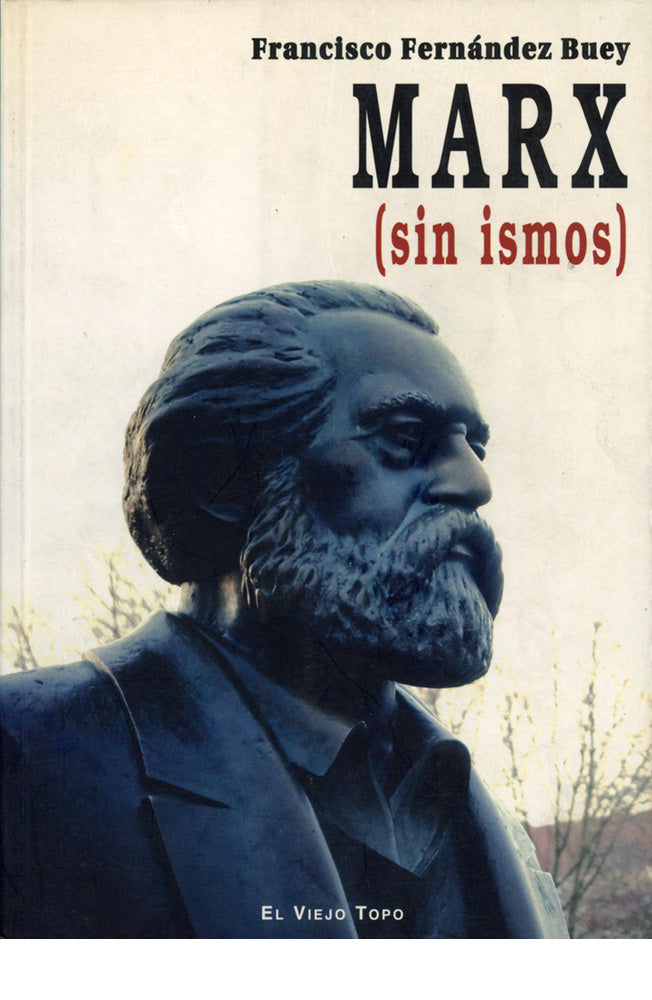 Marx (sin ismos)