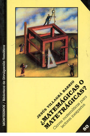 ¿Matemágicas o matetrágicas? Claves matemáticas para lectores inexpertos