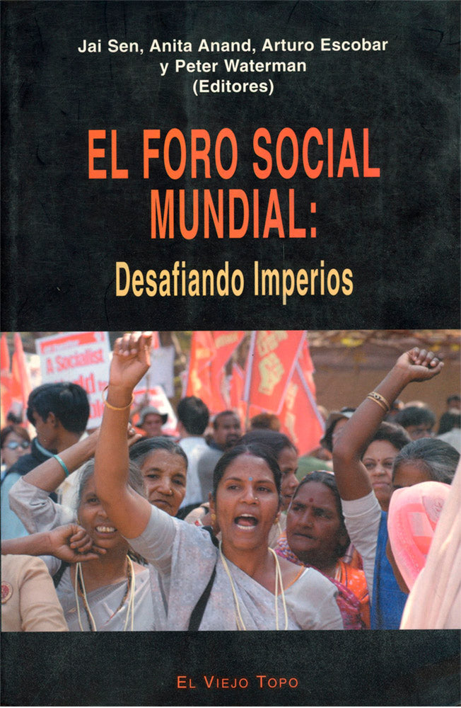 El foro social mundial: Desafiando Imperios