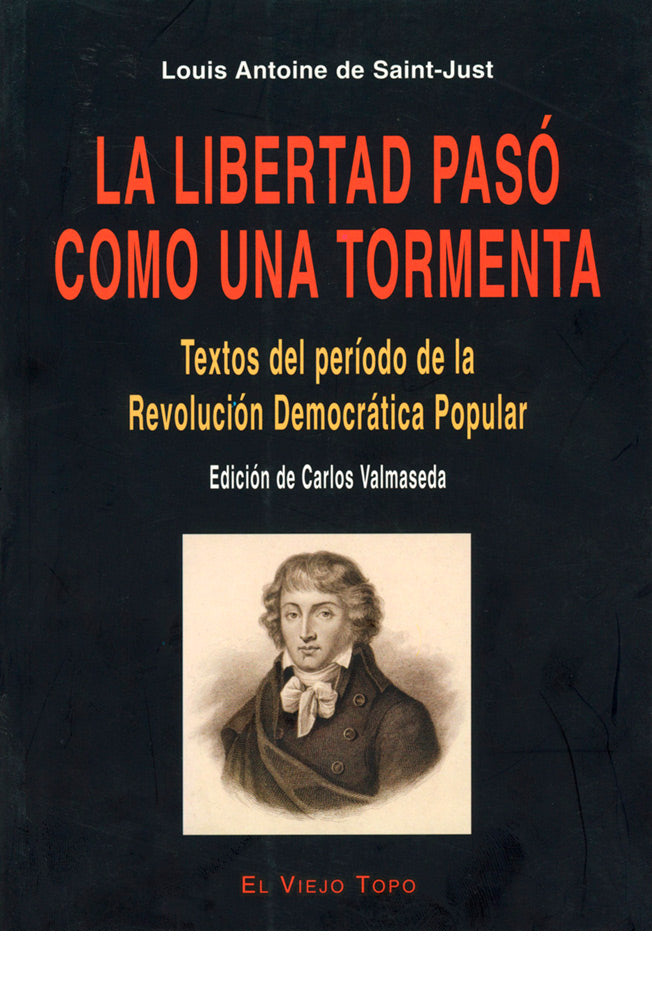 La libertad pasó como una tormenta. Textos del período de la Revolución Democrática Popular