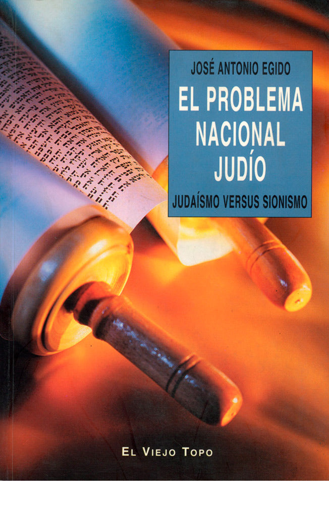 El problema nacional judío. Judaísmo versus sionismo