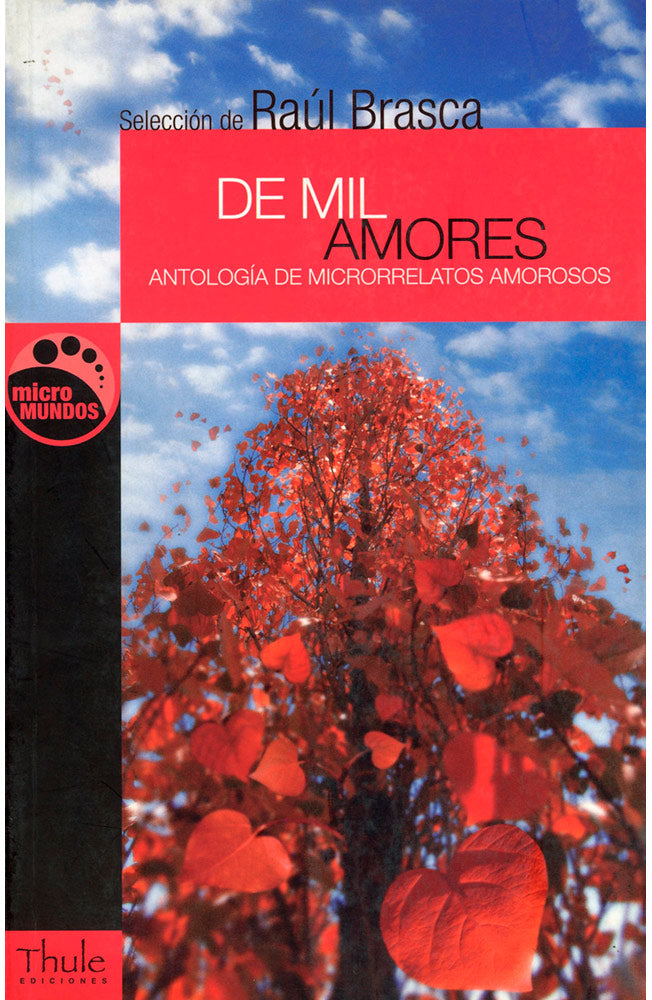 De mil amores. Antología de microrrelatos amorosos