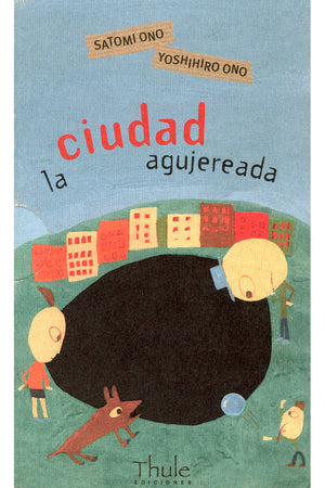 La ciudad agujereada