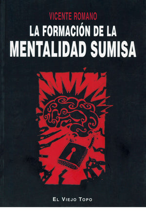 La formación de la mentalidad sumisa