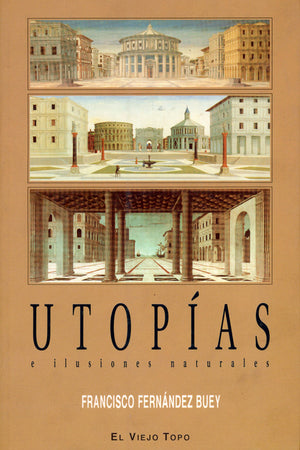 Utopías e ilusiones naturales