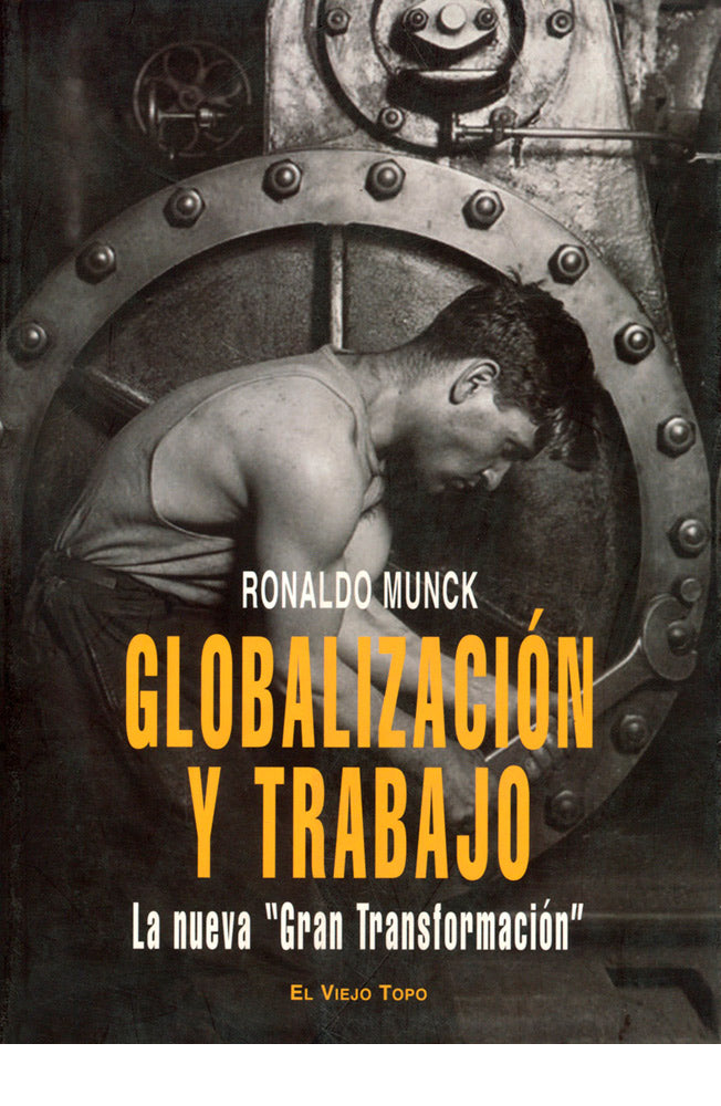 Globalización y trabajo. La nueva "Gran Transformación"