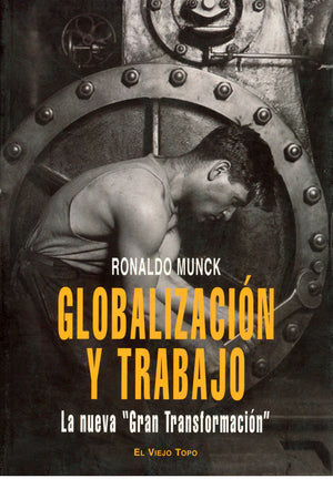 Globalización y trabajo. La nueva "Gran Transformación"
