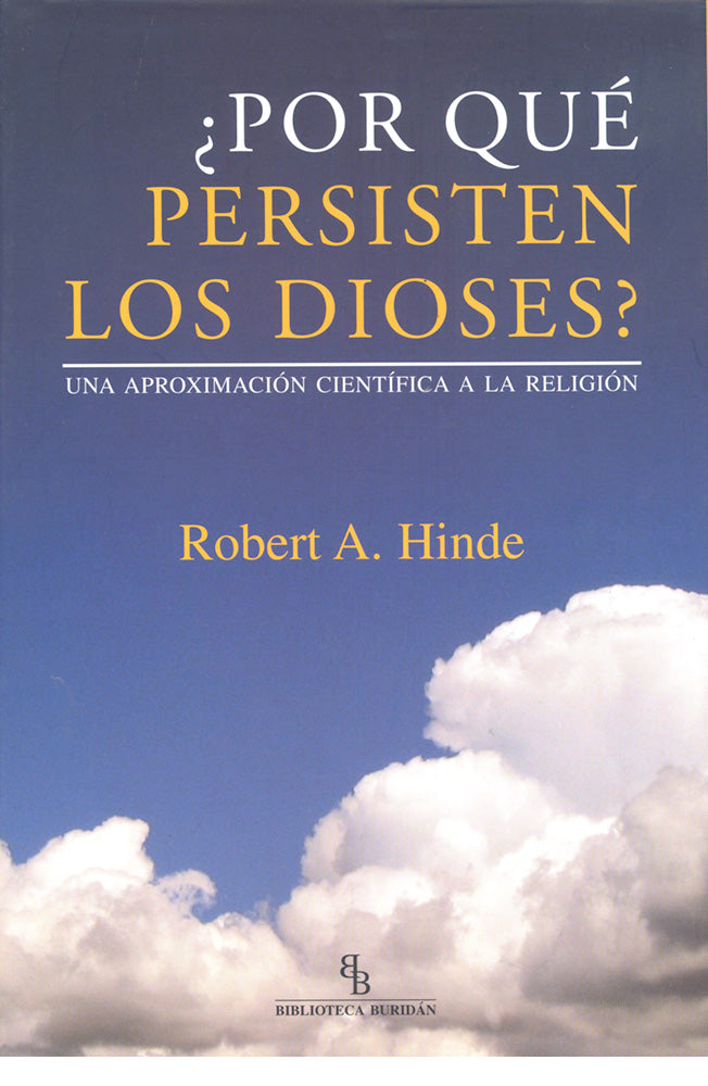 ¿Por qué persisten los dioses? Una aproximación científica a la religión