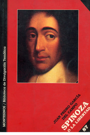 Spinoza o la libertad