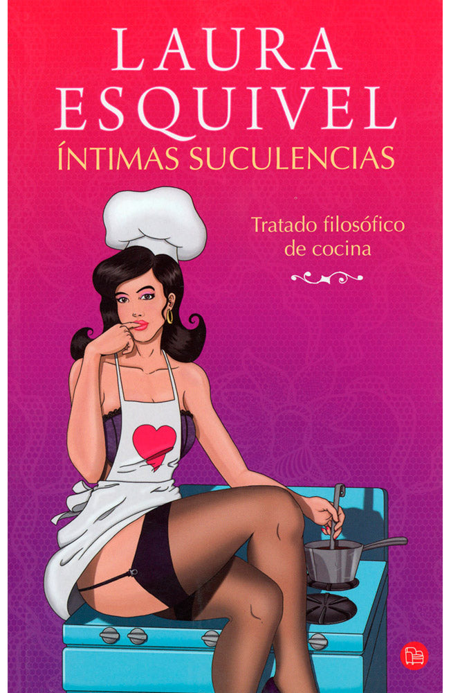 Íntimas suculencias. Tratado filosófico de cocina