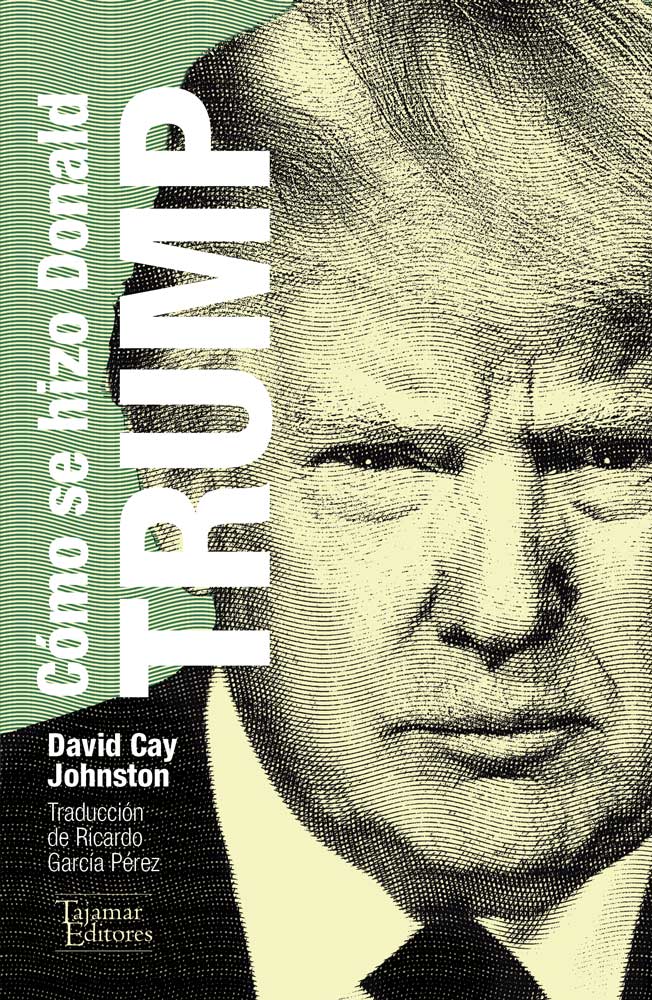 Cómo se hizo Donald Trump
