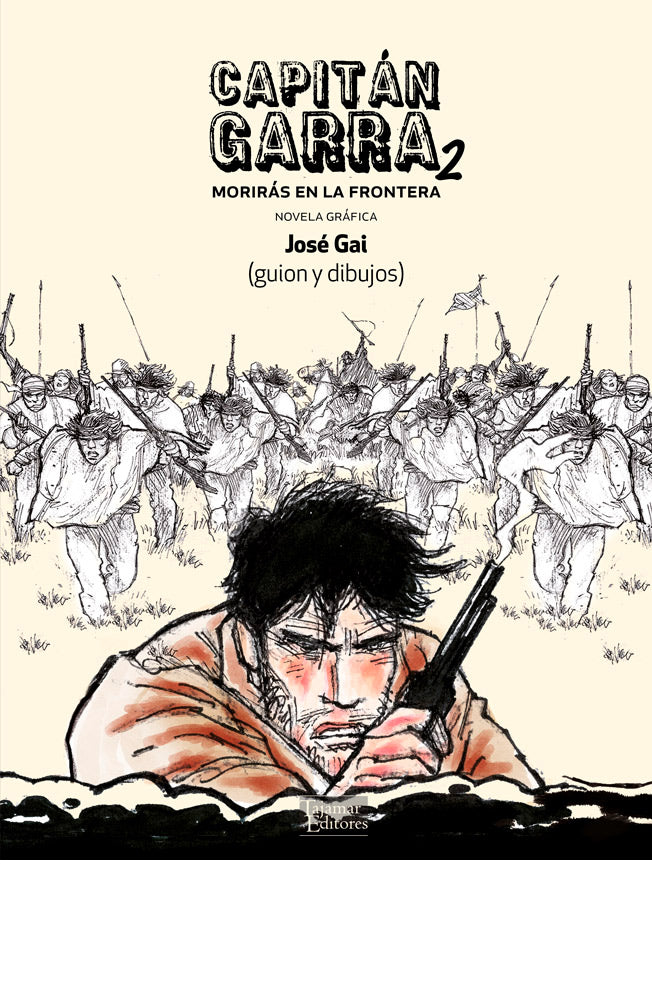 Capitán Garra 2. Morirás en La Frontera