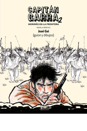 Capitán Garra 2. Morirás en La Frontera