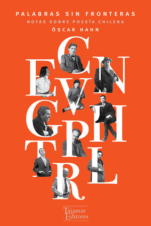 Palabras sin fronteras. Notas sobre poesía chilena