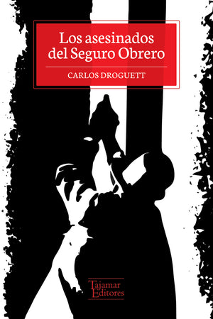 Los asesinados del Seguro Obrero