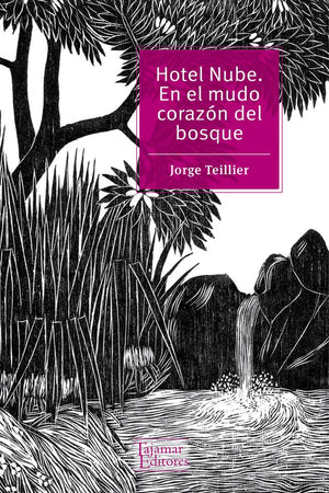 Hotel nube. En el mudo corazón del bosque