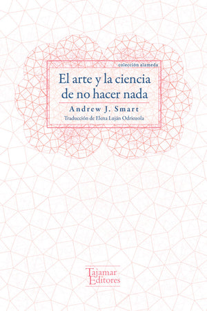 El arte y la ciencia de no hacer nada