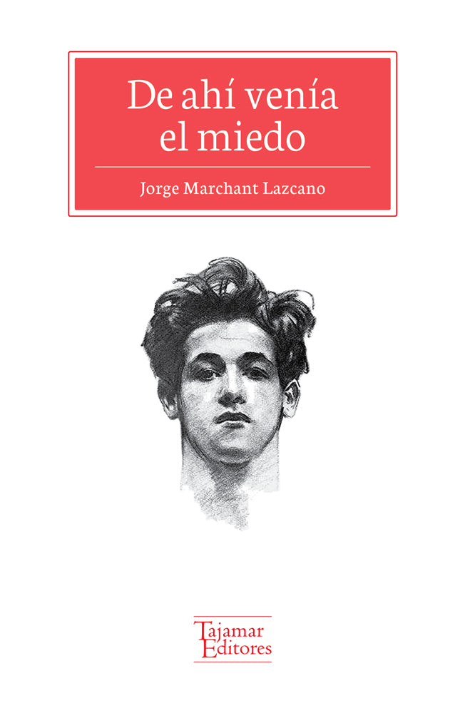 De ahí venía el miedo