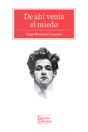 De ahí venía el miedo