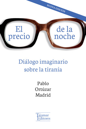 El precio de la noche. Diálogo imaginario sobre la tiranía