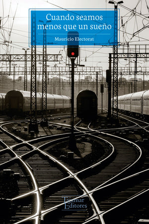 Cuando seamos menos que un sueño