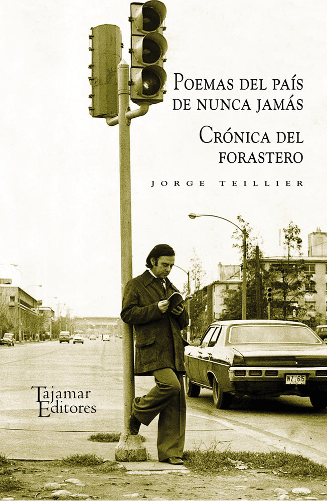 Poemas del país de nunca jamás. Crónica del forastero