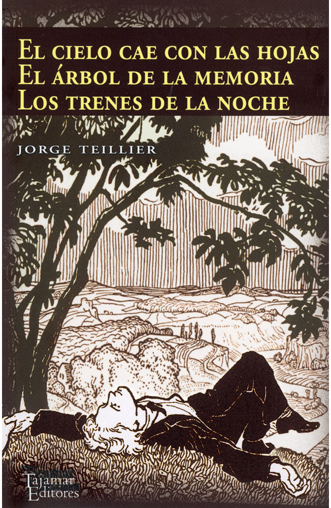 El cielo cae con las hojas. El árbol de la memoria. Los trenes de la noche