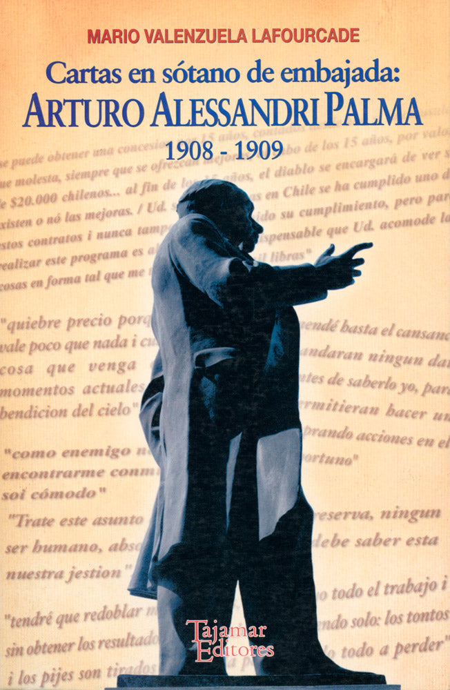 Cartas en sótano de embajada: Arturo Alessandri Palma 1908-1909