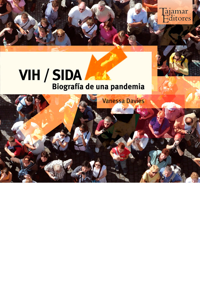 VIH/SIDA, biografía de una pandemia