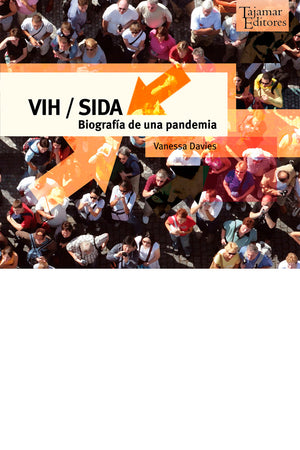 VIH/SIDA, biografía de una pandemia