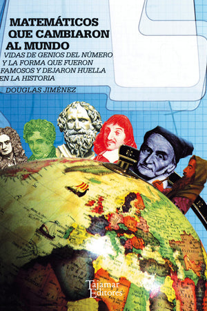 Matemáticos que cambiaron al mundo