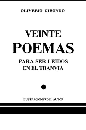 Veinte poemas para ser leídos en el tranvía (edición facsimilar)