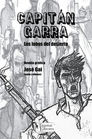 Capitán Garra. Los lobos del desierto