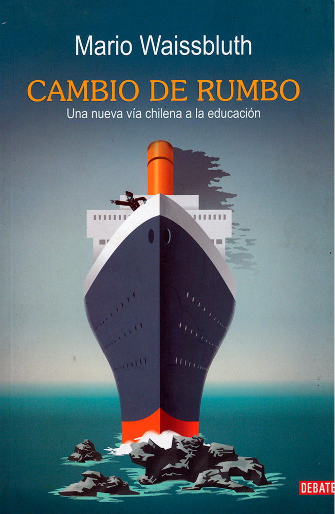 Cambio de rumbo. Una nueva vía chilena a la educación