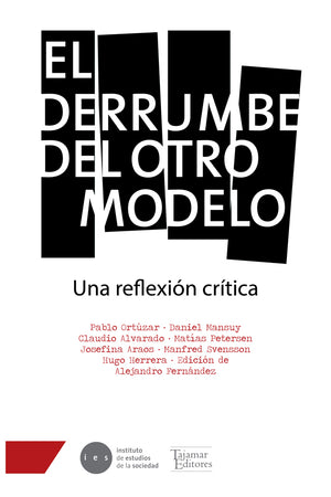El derrumbe del otro modelo. Una reflexión crítica