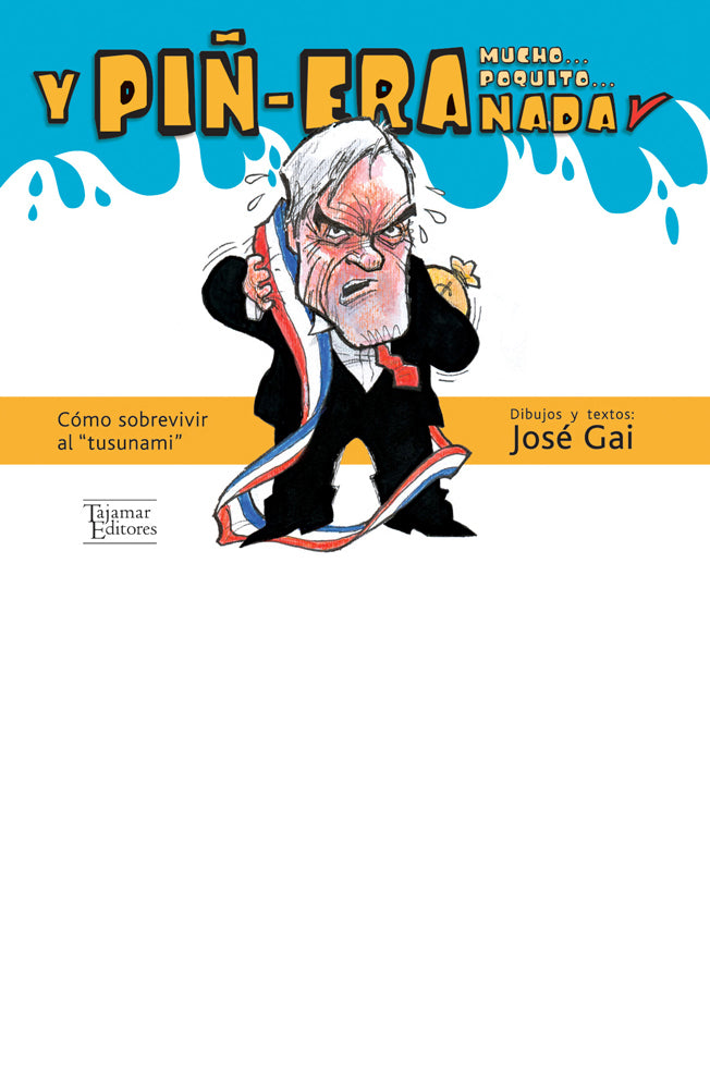 Y PIÑ-ERA mucho… poquito… NADA