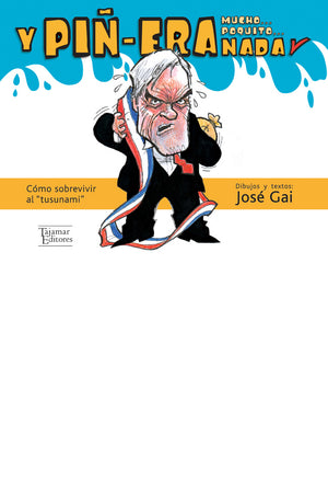 Y PIÑ-ERA mucho… poquito… NADA