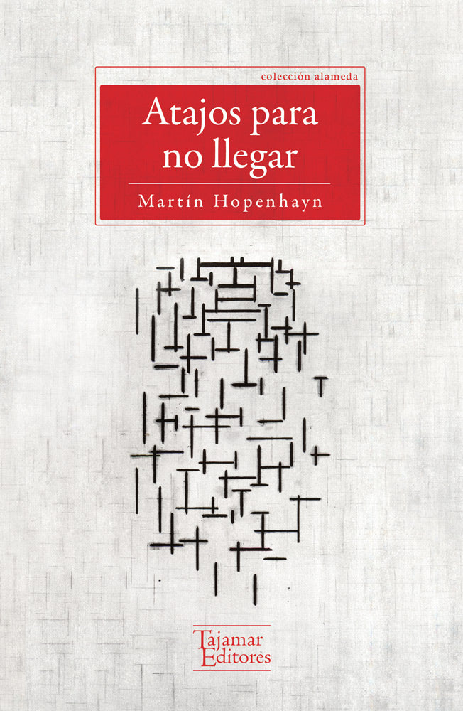 Atajos para no llegar